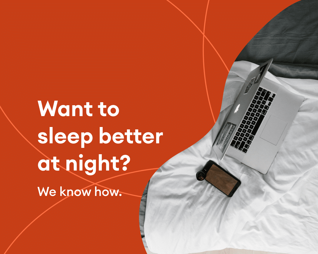 Want to sleep better at night? We know how. - Mild