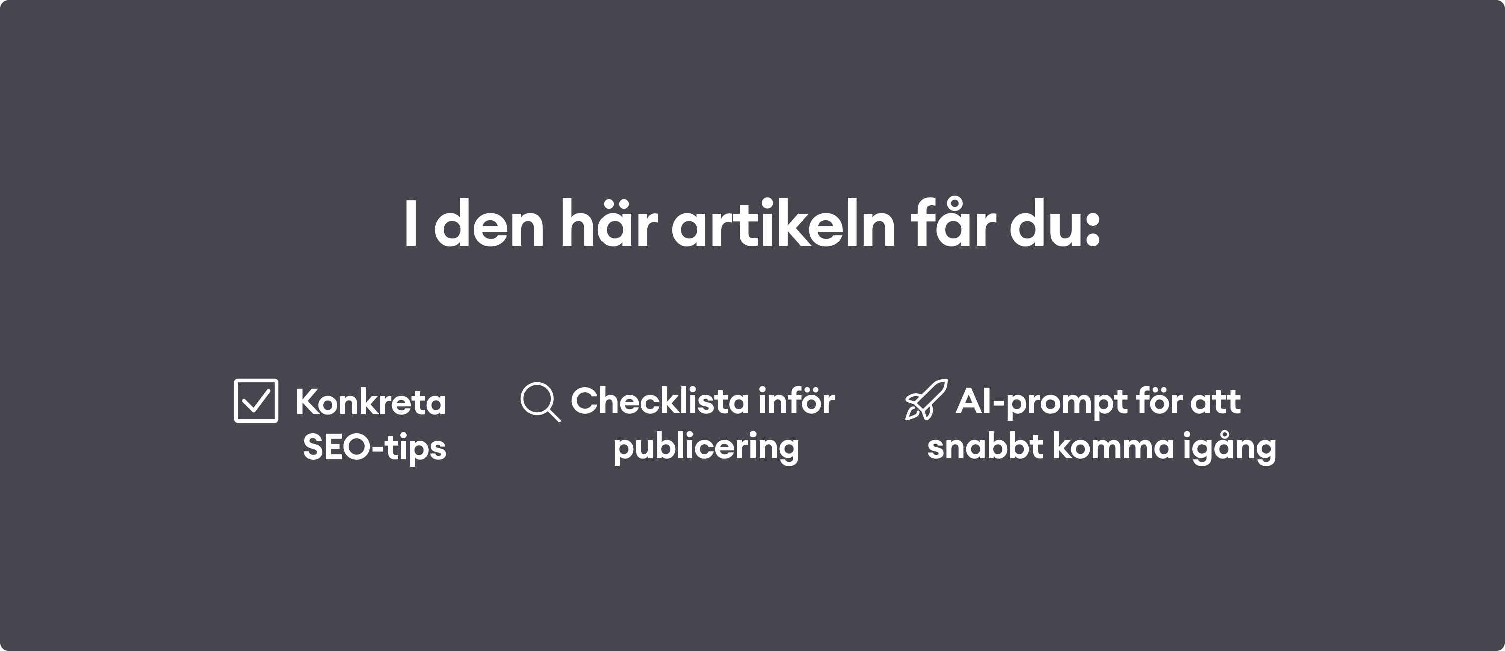 Grafisk sammanfattning av de viktigaste delarna ur artikeln.